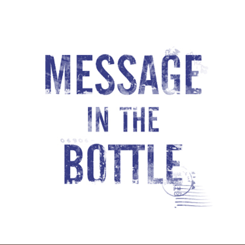 Message In The Bottle.